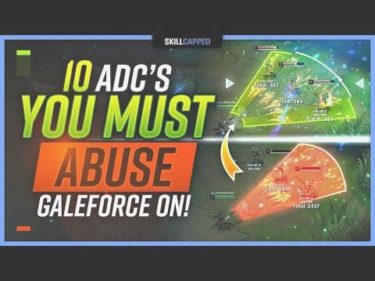 【ゲイルフォース研究所】The 10 ADC’s You NEED to ABUSE Galeforce On Right NOW! – ADC Build Guide【GF×ADC】